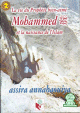 La vie du prophète Mohammed et la naissance de l'Islam (2) La vie du prophete Mohammed et la naissance de l'Islam (2)