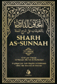 Commentaire du livre "Sharh As-Sunnah" (L'explication de la Sunnah - 3e edition) - Auteur : l'Imam Al-Barbahari -