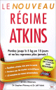 Le nouveau regime Atkins : Perdez jusqu'a 5 kg en 15 jours...