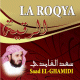 La Roqya par Cheikh Saad El-Ghamidi
