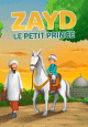 Zayd, Le petit prince