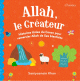 Allah le Createur - Histoires tirees du Coran pour remercier Allah de ses bienfaits