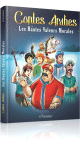 Contes Arabes : Les Hautes Valeurs Morales Contes Arabes : Les Hautes Valeurs Morales
