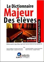 Le Dictionnaire Majeure des eleves (francais-francais-arabe) -    //