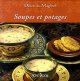 Delices du Maghreb : Soupes et potages (30 recettes de soupes)