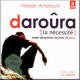Daroura - La Necessite - entre directives divines et abus (2 CD)