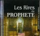 Les rires du Prophete (Double CD) [BCD7179]