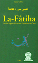 La Fatiha - Etude et exegese de la sourate d'ouverture du Coran