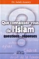 Que connaissez-vous de l'Islam (Questions & Reponses)