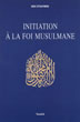 Initiation a la foi musulmane